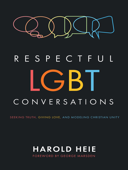 Title details for Respectful LGBT Conversations by Harold Heie - Available